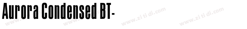 Aurora Condensed BT字体转换